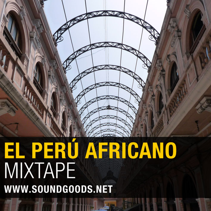 El Perú Africano Mixtape