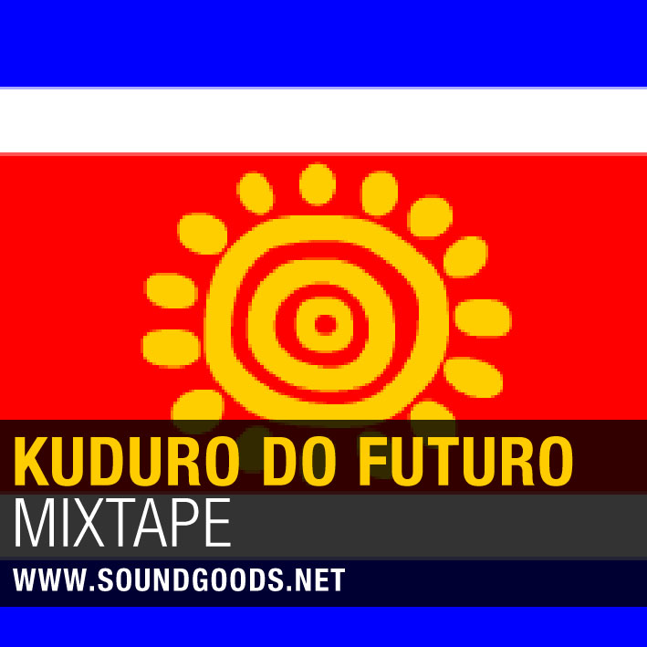 Kuduro Do Futuro Mixtape
