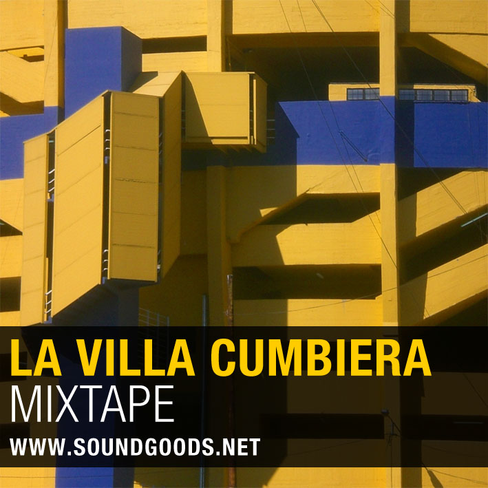 La Villa Cumbiera Mixtape