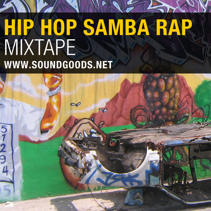Brazilian Hip Hop Samba Rap Mixtape Part 1