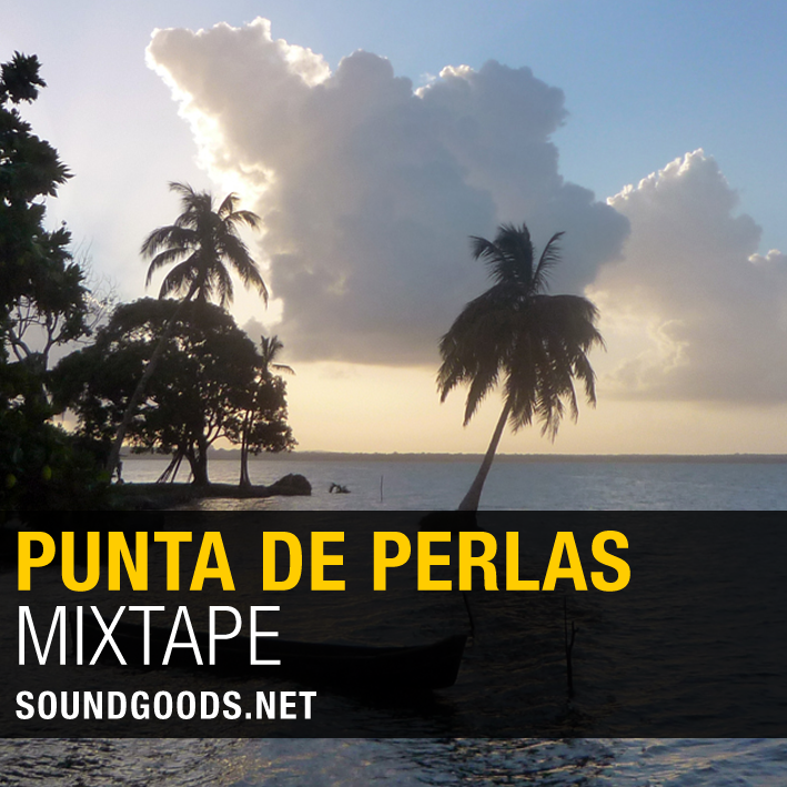Punta de Perlas Mixtape